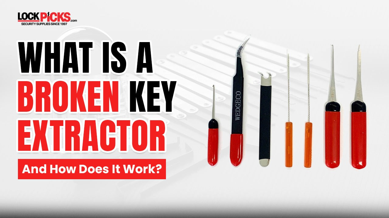 What Is a Broken Key Extractor And How Does It Work? – Lockpicks.com