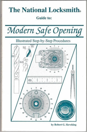 Modern Safe Opening Book by The National Locksmith